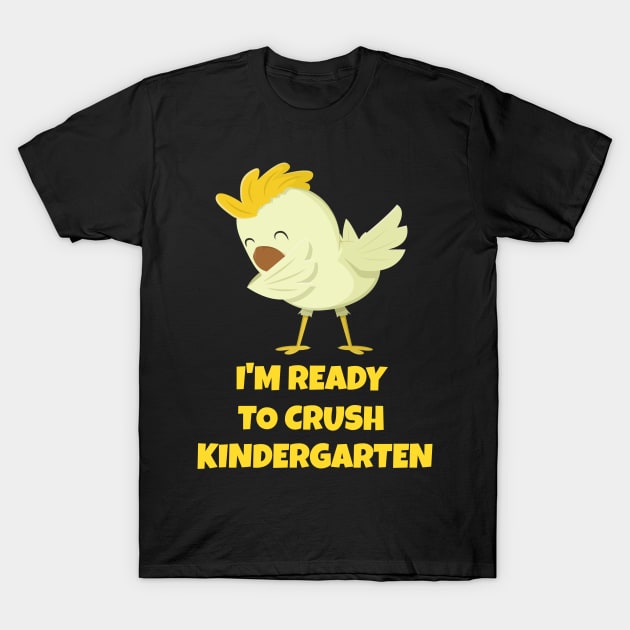 Kids I'm Ready To Crush Kindergarten Funny Toddler Kids Boy Girl T-Shirt T-Shirt by DDJOY Perfect Gift Shirts